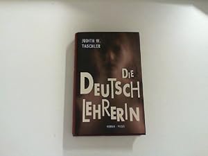 Bild des Verkufers fr Die Deutschlehrerin. zum Verkauf von Zellibooks. Zentrallager Delbrck