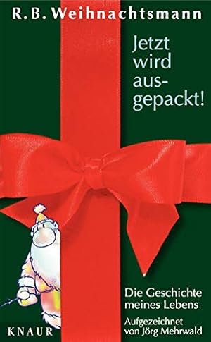 Seller image for R.B. Weihnachtsmann: Jetzt wird ausgepackt! Die Geschichte meines Lebens for sale by Antiquariat Buchhandel Daniel Viertel