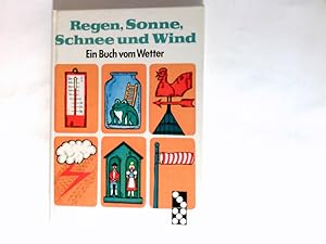 Regen, Sonne, Schnee und Wind : e. Buch vom Wetter. / Domino-Buch