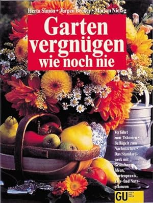 Image du vendeur pour Gartenvergngen wie noch nie : [verfhrt zum Trumen, beflgelt zum Nachmachen ; das Standardwerk mit Gestaltungsideen, Gartenpraxis, Zier- und Nutzpflanzen]. Herta Simon ; Jrgen Becker ; Marion Nickig. Farbfotos von Jrgen Becker und Marion Nickig. Farbzeichn. von Gyrgy Jankovics mis en vente par Antiquariat Buchhandel Daniel Viertel