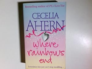 Imagen del vendedor de Where Rainbows End a la venta por Antiquariat Buchhandel Daniel Viertel