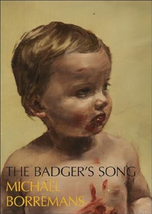 Immagine del venditore per Michal Borremans the Badger's Song. venduto da BOOKSELLER  -  ERIK TONEN  BOOKS