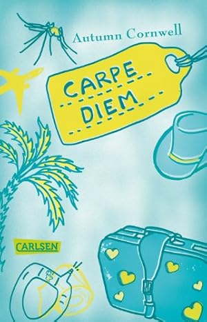 Bild des Verkufers fr Carpe diem. Autumn Cornwell. Aus dem Engl. von Martina Tichy / Carlsen ; 1143 zum Verkauf von Antiquariat Buchhandel Daniel Viertel