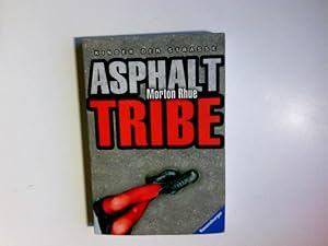 Imagen del vendedor de Asphalt tribe : Kinder der Strae. Aus dem Amerikan. von Werner Schmitz. Mit einem Nachw. von Markus Seidel / Ravensburger Taschenbuch ; Bd. 58212 a la venta por Antiquariat Buchhandel Daniel Viertel