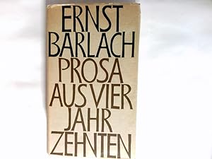 Prosa aus vier Jahrzehnten. Hrsg. mit e. Nachw., Anm. u. Erl. sowie e. Chronik von Elmar Jansen