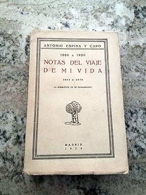 NOTAS DEL VIAJE DE MI VIDA. La formación de mi pensamiento. 1861 a 1870. Vol. II