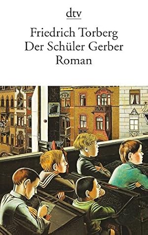 Bild des Verkufers fr Der Schler Gerber : Roman. dtv ; 884 zum Verkauf von Antiquariat Buchhandel Daniel Viertel