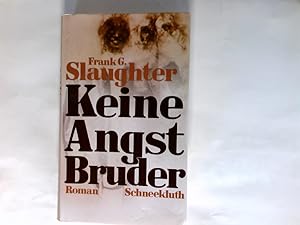 Bild des Verkufers fr Keine Angst Bruder : Roman. Aus d. Amerikan. bers. von George A. von Ihering zum Verkauf von Antiquariat Buchhandel Daniel Viertel