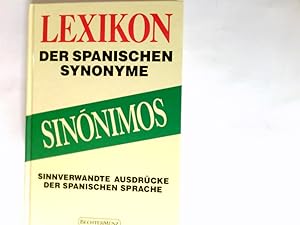 Seller image for Sinnimos : Lexikon der spanischen Synonyme sinnverwandte Ausdrcke der spanischen Sprache for sale by Antiquariat Buchhandel Daniel Viertel