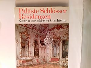 Bild des Verkufers fr Palste, Schlsser, Residenzen : Zentren europ. Geschichte. Autoren: Ren d'Angelon zum Verkauf von Antiquariat Buchhandel Daniel Viertel