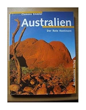 Seller image for Australien. Der Rote Kontinent for sale by Antiquariat Buchhandel Daniel Viertel