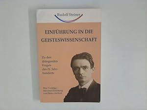 Einführung in die Geisteswissenschaft : Zu den drängenden Fragen des 21. Jahrhunderts.