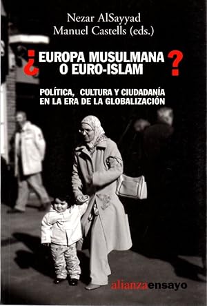 Imagen del vendedor de Europa musulmana o Euro-islam? Poltica, cultura y ciudadana en la era de la globalizacin . a la venta por Librera Astarloa