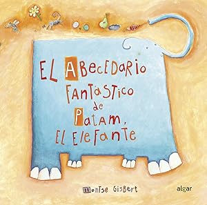 Seller image for El abecedario fantstico de Patam el elefante for sale by Imosver