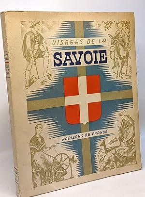 Bild des Verkufers fr Visages de la Savoie - collection provinciales zum Verkauf von crealivres