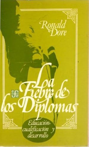 Bild des Verkufers fr La fiebre de los diplomas . zum Verkauf von Librera Astarloa
