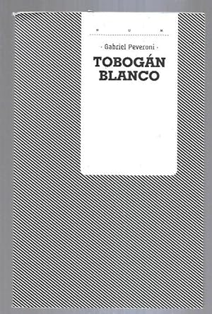 Seller image for TOBOGAN BLANCO for sale by Desvn del Libro / Desvan del Libro, SL