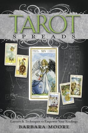 Immagine del venditore per Tarot Spreads : Layouts & Techniques to Empower Your Readings venduto da GreatBookPrices