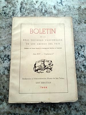 BOLETIN DE LA REAL SOCIEDAD VASCONGADA DE LOS AMIGOS DEL PAIS. Año XIV. Cuaderno 1º. 1958