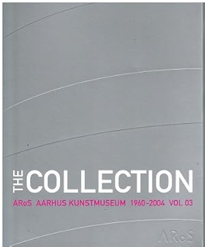 Bild des Verkufers fr The Collection. Vol. 1: 1770-1900. Vol. 2: 1900-1960. Vol. 3: 1960-2004. 3 Bnde. zum Verkauf von Antiquariat Bernd Preler