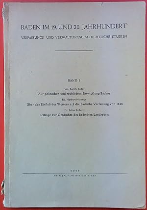 Image du vendeur pour Baden im 19. und 20. Jahrhundert. Verfassungs- und Verwaltungsgeschichtliche Studien. Band I. mis en vente par biblion2