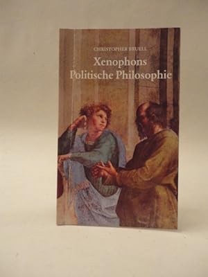 Imagen del vendedor de Xenophons politische Philosophie a la venta por Galerie fr gegenstndliche Kunst