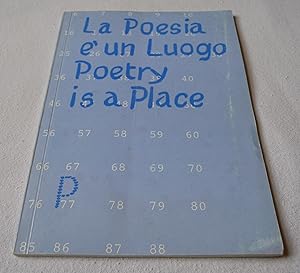 Seller image for La Poesia e un Luogo / Poetry is a Place / Poezie is een oord / Dichtung ist ein Ort for sale by Test Centre Books