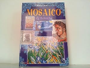 Bild des Verkufers fr Mosaico - Le tecniche. zum Verkauf von Antiquariat Ehbrecht - Preis inkl. MwSt.