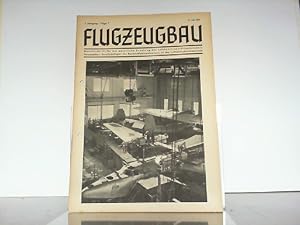 Flugzeugbau. Folge 7 / 15. Juli 1941 / 1. Jahrgang. Monatsschrift für die berufliche Schulung des...