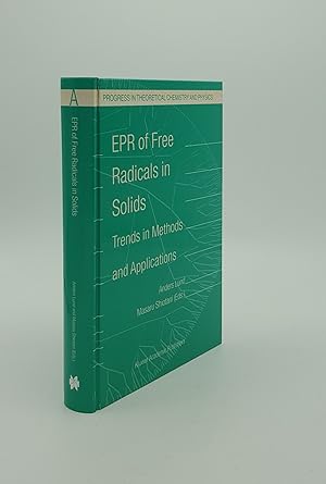 Image du vendeur pour EPR OF FREE RADICALS IN SOLIDS Trends in Methods and Applications (Progress in Theoretical Chemistry & Physics) mis en vente par Rothwell & Dunworth (ABA, ILAB)