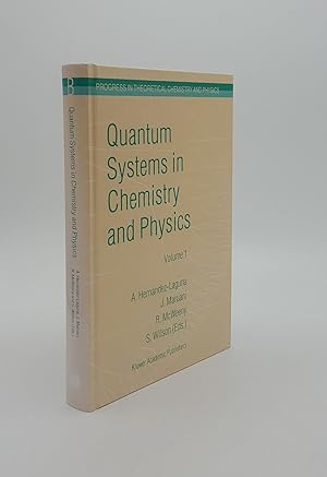 Seller image for QUANTUM SYSTEMS IN CHEMISTRY AND PHYSICS Volume 1 Basic Problems and Model Systems (Progress in Theoretical Chemistry & Physics) for sale by Rothwell & Dunworth (ABA, ILAB)