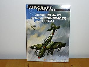 Seller image for Junkers Ju 87 Stukageschwader 1937-41 : Aircraft of the Aces: Men & Legends No. 21 for sale by M. C. Wilson