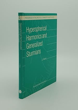 Seller image for HYPERSPHERICAL HARMONICS AND GENERALIZED STURMIANS (Progress in Theoretical Chemistry and Physics) for sale by Rothwell & Dunworth (ABA, ILAB)