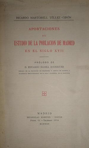 Bild des Verkufers fr Aportaciones al estudio de la poblacin de Madrid en el Siglo XVII. Prlogo de D. Eduardo Ibarra Rodrguez. zum Verkauf von Librera Anticuaria Antonio Mateos