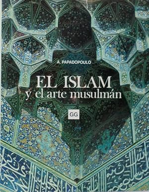 El Islam y el arte musulmán.