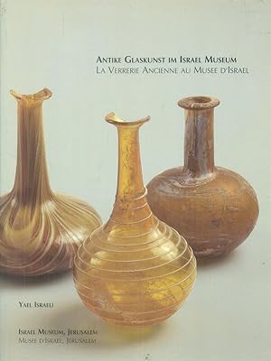 Seller image for Antike glauskunt im Israel Museum for sale by Librodifaccia