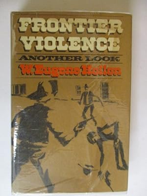 Immagine del venditore per FRONTIER VIOLENCE Another Look venduto da GREENSLEEVES BOOKS