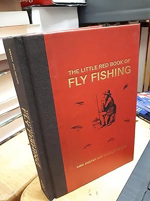 THE LITTLE RED BOOK OF FLY FISHING 250 Tips to Make You a Better Trout Fisherman