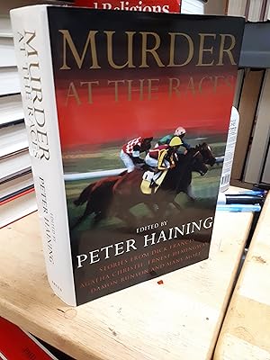 Seller image for MURDER AT THE RACES (Stories from Dick Francis, Agatha Christie, Ernest Hemingway, Damon Runyon and Many More) for sale by Paraphernalia Books 'N' Stuff