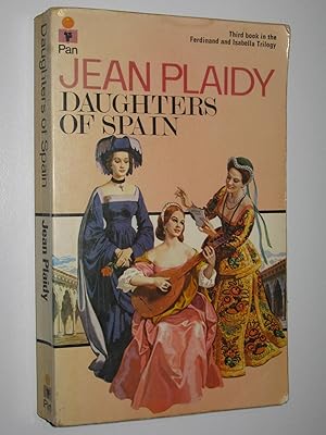 Seller image for Daughters Of Spain - Ferdinand and Isabella Trilogy #3 for sale by Manyhills Books