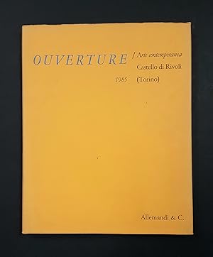 Immagine del venditore per Fuchs Rudi (a cura di). Ouverture. Allemandi & C. 1985 venduto da Amarcord libri