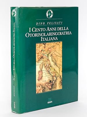 Image du vendeur pour I cento anni della Otorinolaringoiatria Italiana mis en vente par Librairie du Cardinal