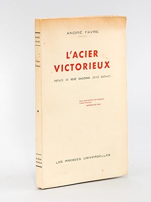 Imagen del vendedor de L'acier victorieux a la venta por Librairie du Cardinal