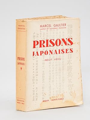 Prisons Japonaises. Récit vécu [ Edition originale - Livre dédicacé par l'auteur ]