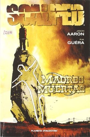 Seller image for SCALPED N3: MADRES MUERTAS for sale by CENTRAL LIBRERA REAL FERROL