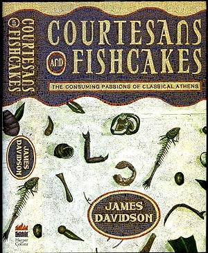 Seller image for Courtesans and Fishcakes | The Consuming Passions of Classical Athens for sale by Little Stour Books PBFA Member