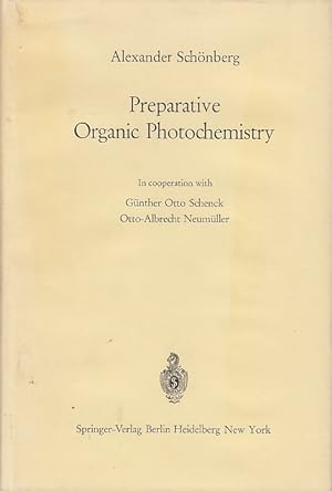 Preparative organic photochemistry = Präparative organische Photochemie / Alexander Schönberg. In...