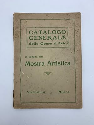 Catalogo generale delle opere d'arte in vendita alla mostra artistica, Milano, via Piatti, 4
