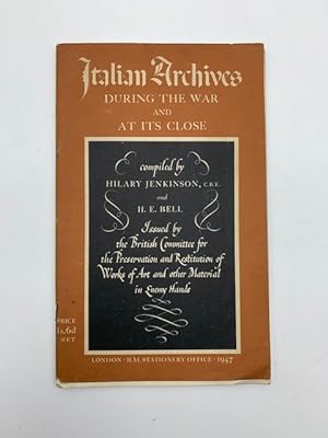 Italian Archives During the War and at Its Close