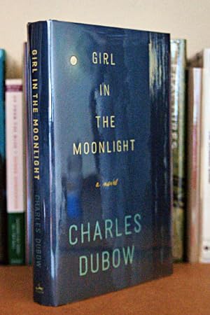 Girl in the Moonlight: A Novel ***AUTHOR SIGNED***